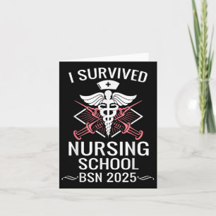 Ich überlebte die Nursing School Bsn Cl von 2025 N Karte