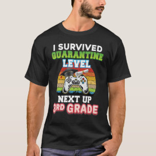 Ich überlebte die Quarantäne als Nächstes, Grad 3 T-Shirt