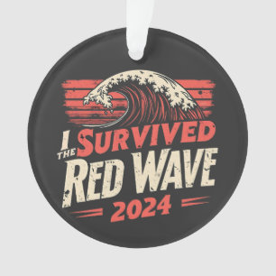Ich überlebte die Red Wave 2024 Trump Won Inagurat Ornament