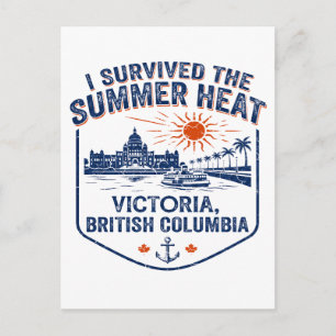 Ich überlebte die Sommerhitze Victoria BC Postkarte