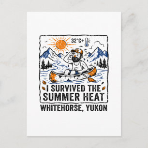 Ich überlebte die Sommerhitze Whitehorse Yukon Postkarte