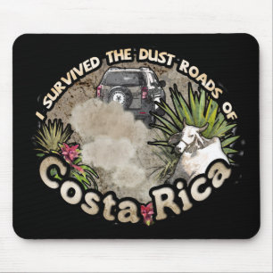 Ich überlebte die staubigen Straßen von Costa Rica Mousepad