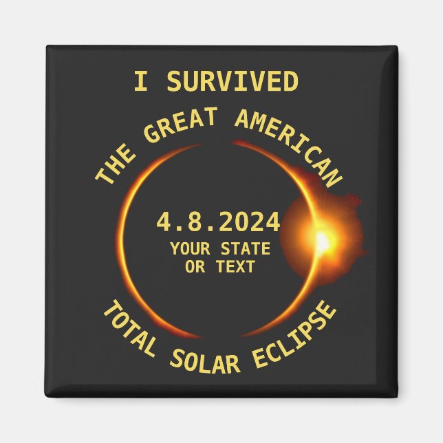 Ich überlebte die Total Solar Eclipse 4.8.2024 USA Magnet (Vorne)