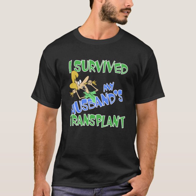 Ich überlebte die Transplantation-Ehefrau meines E T-Shirt (Vorderseite)