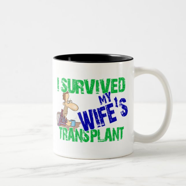 Ich überlebte die Transplantation meiner Ehefrau Zweifarbige Tasse (Rechts)