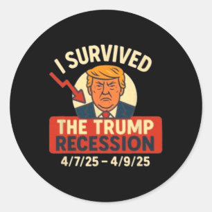 Ich überlebte die Trump-Rezession4725-4925 Runder Aufkleber
