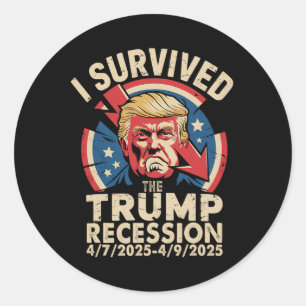 Ich überlebte die Trump-Rezession 472025 - 492025 Runder Aufkleber