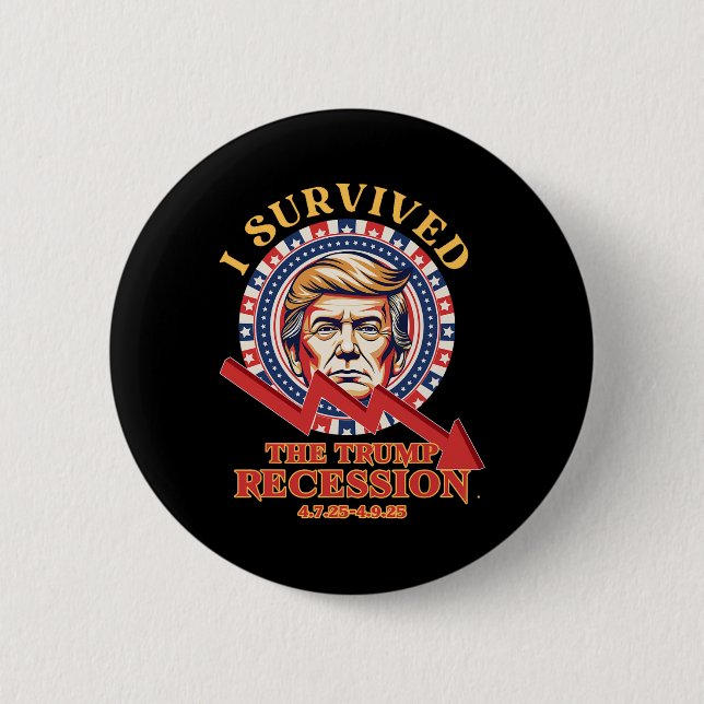 Ich überlebte die Trump-Rezession 4725 - 4925 Funn Button (Vorderseite)