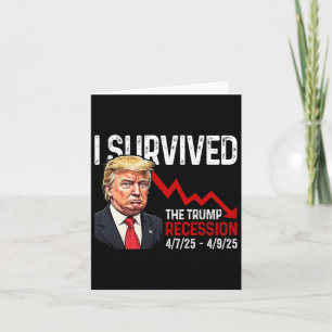 Ich überlebte die Trump-Rezession 4725 4925 Trump Karte