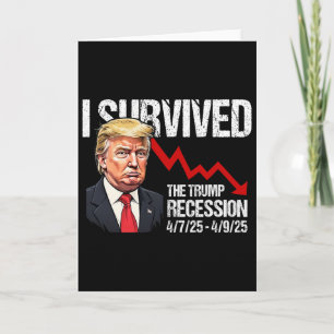Ich überlebte die Trump-Rezession 4725 4925 Trump Karte