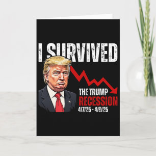 Ich überlebte die Trump-Rezession 4725 4925 Trump Karte