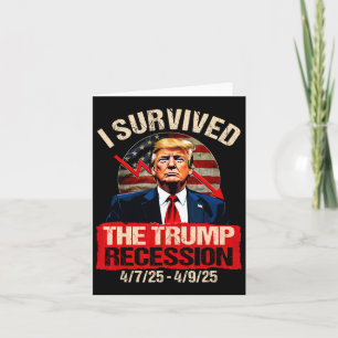 Ich überlebte die Trump-Rezession 4725 4925 Trump Karte