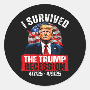 Ich überlebte die Trump-Rezession 4725 4925 Trump Runder Aufkleber