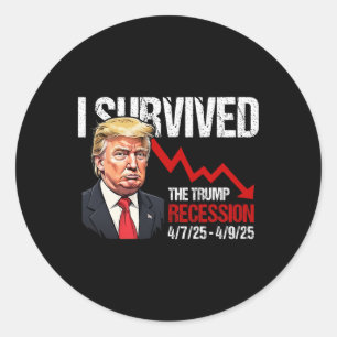 Ich überlebte die Trump-Rezession 4725 4925 Trump Runder Aufkleber
