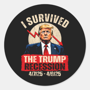 Ich überlebte die Trump-Rezession 4725 4925 Trump Runder Aufkleber