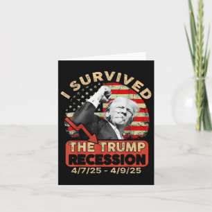Ich überlebte die Trump-Rezession 4 7 25 - 4 9 25 Karte
