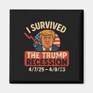 Ich überlebte die Trump-Rezession Amerika Vintage Magnet