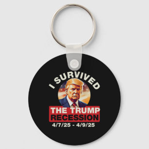 Ich überlebte die Trump-Rezession lustig für Männe Schlüsselanhänger
