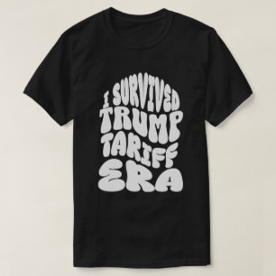 Ich überlebte die Trump-Zoll-Ära Verzoilte T-Shirt