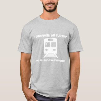 Ich überlebte die U-Bahn und Got diesen T - Shirt