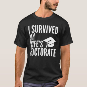 Ich überlebte die Uni des Doktorats Abschluss mein T-Shirt