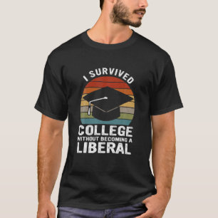 Ich überlebte die Uni, ohne ein liberaler Vint zu  T-Shirt