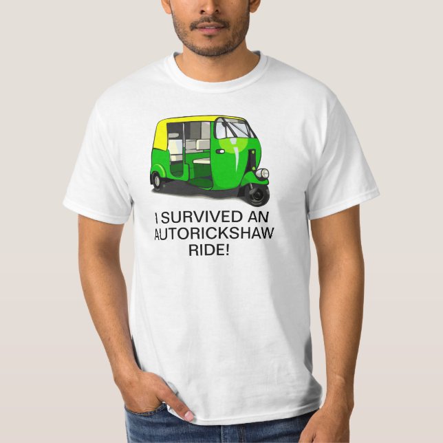 ICH ÜBERLEBTE EIN AUTORICKSHAW FAHRt-shirt T-Shirt (Vorderseite)