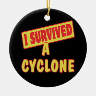 ICH ÜBERLEBTE EIN CYCLON KERAMIK ORNAMENT