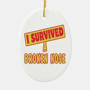 ICH ÜBERLEBTE EINE BROKENNOSE KERAMIKORNAMENT
