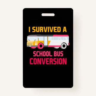 Ich überlebte eine Schulbusumstellung Ausweis