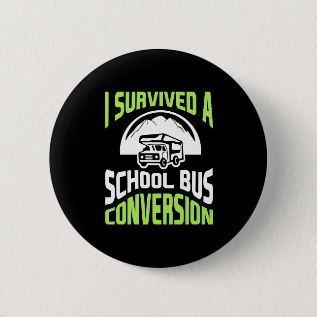 Ich überlebte eine Schulbusumstellung Button (Vorderseite)