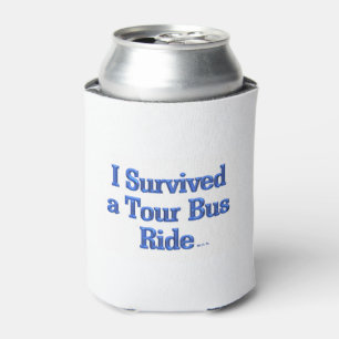 Ich überlebte eine Tour Bus Ride weiß kann kühler Dosenkühler