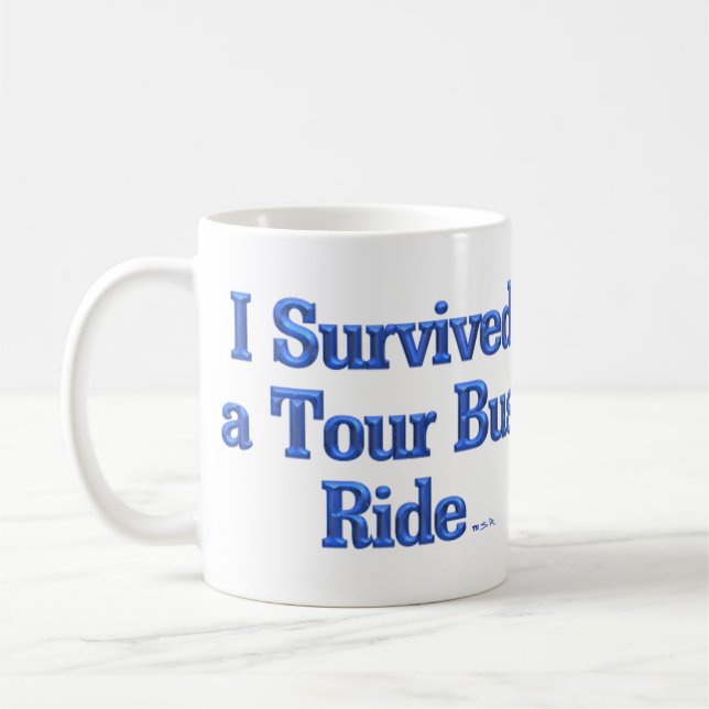 Ich überlebte eine Tour Bus-Tasse Kaffeetasse (Links)