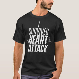 Ich überlebte einen Herzinfarkt Survivor Infarct H T-Shirt