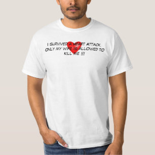 Ich überlebte einen Herzinfarkt T-Shirt