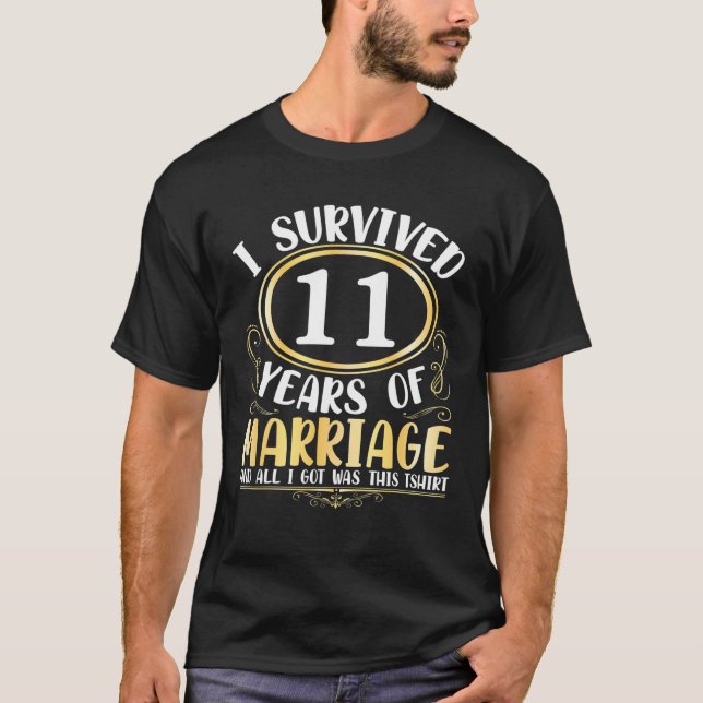 Ich überlebte elf Jahre Hochzeit, alles, was ich G T-Shirt (Vorderseite)