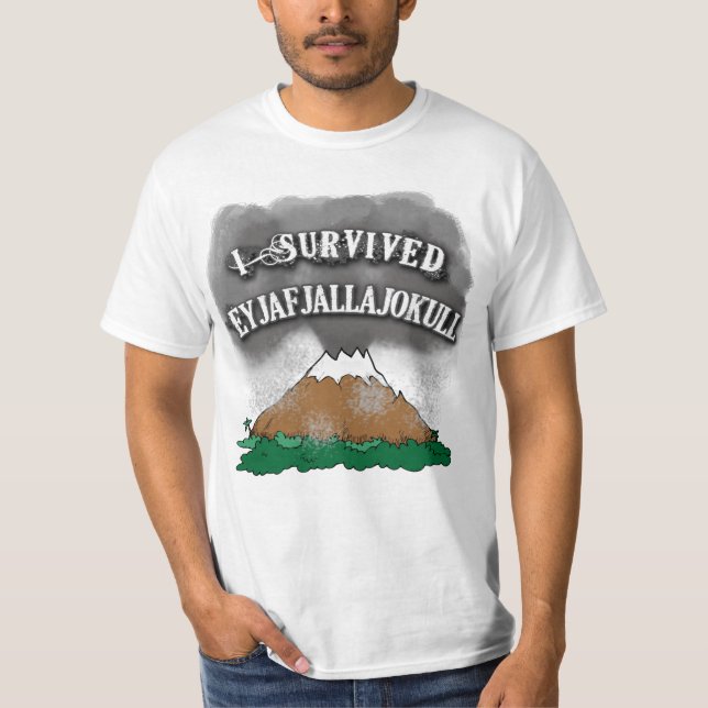 Ich überlebte Eyjafjallajokull T-Shirts, Tassen, T-Shirt (Vorderseite)