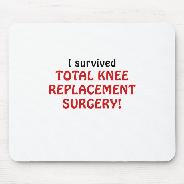 Ich überlebte Gesamtknie-Ersatz-Operation Mousepad (Vorne)