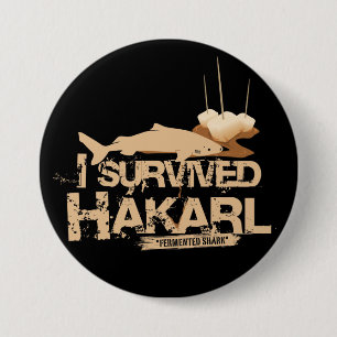 Ich überlebte Hákarl Knopf Button