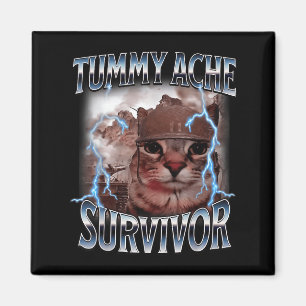 Ich überlebte heute Tummy Ache Survivor Funny Cat  Magnet