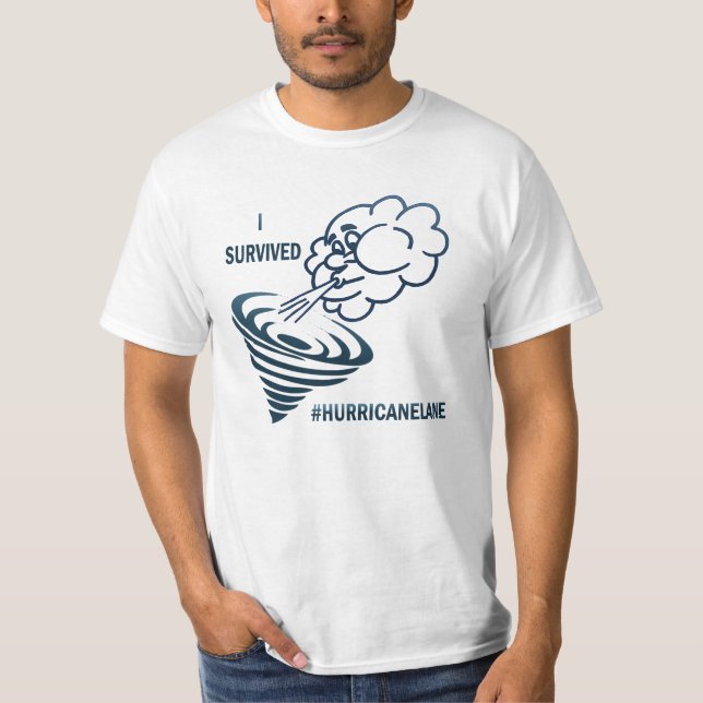 "Ich überlebte #HurricaneLane " T-Shirt (Vorderseite)