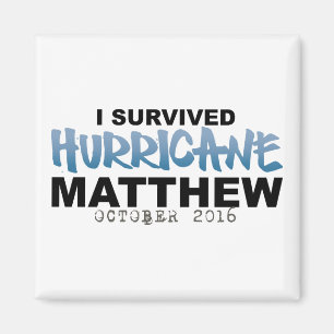 Ich überlebte Hurrikan Matthew im Oktober 2016 Magnet