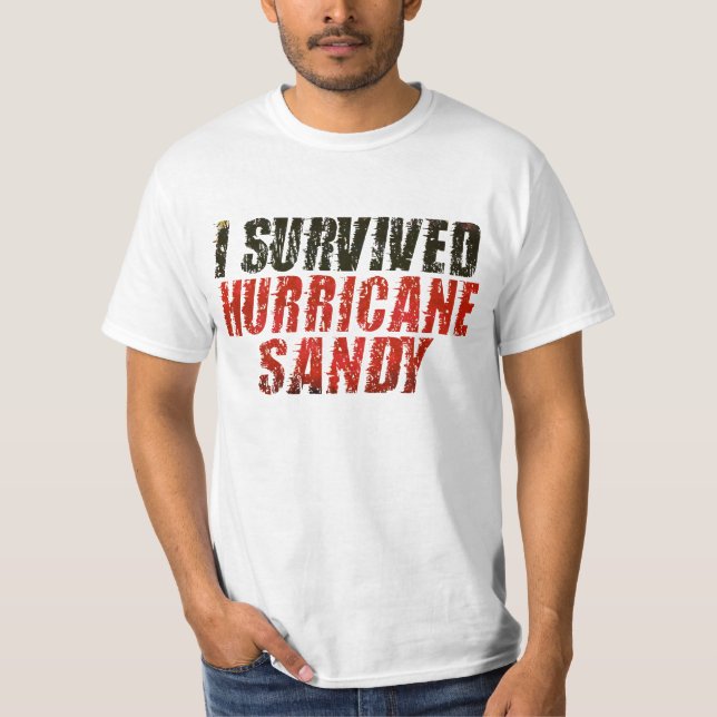 Ich überlebte Hurrikan-Sandy beunruhigten T - T-Shirt (Vorderseite)