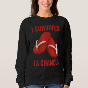 Ich überlebte La Chancla Latino Sweatshirt