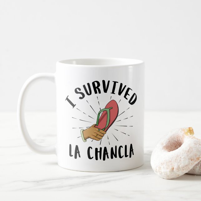 Ich überlebte La Chancla - Mexikanische Mutter Wit Kaffeetasse (Mit Donut)