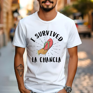 Ich überlebte La Chancla - Mexikanische Mutter Wit T-Shirt