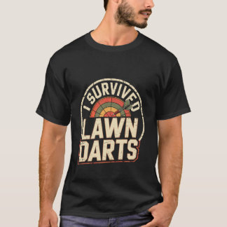 Ich überlebte Lawn Darts Classic Yard Nostalgie-Sp T-Shirt
