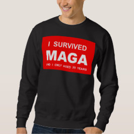 Ich überlebte MAGA Sweatshirt