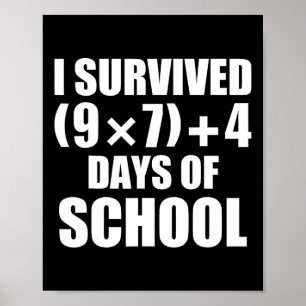 Ich überlebte Mathe-Gleichung 67 Tage Schule Poster