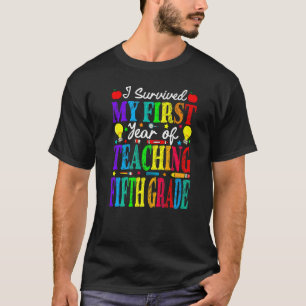 Ich überlebte mein erstes Jahr im Unterrichten der T-Shirt